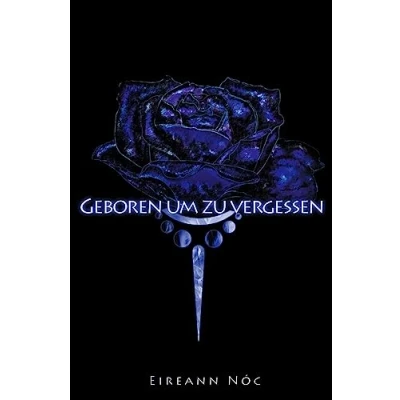 Abbildung von Geboren um zu vergessen (Geboren töten, Band 3)