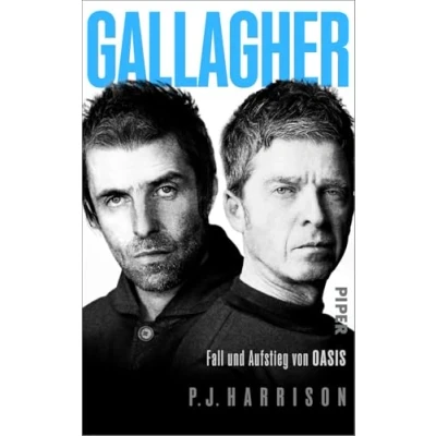 Abbildung von Gallagher: Fall und Aufstieg von Oasis Die erste deutsche Biografie