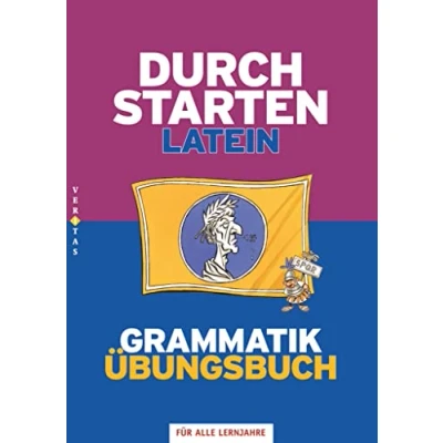Abbildung von Durchstarten Latein Neubearbeitung Alle Lernjahre: Grammatik Dein Übungsbuch mit Lösungen