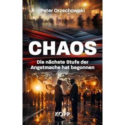 Abbildung von Chaos: Die nächste Stufe der Angstmache hat begonnen