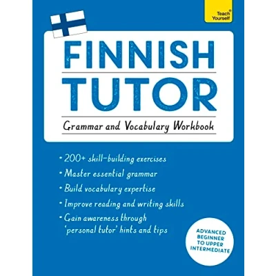 Abbildung von Finnish Tutor: Grammar and Vocabulary Workbook (Learn with Teach Yourself): Advanced beginner to upper intermediate course (Tutors)