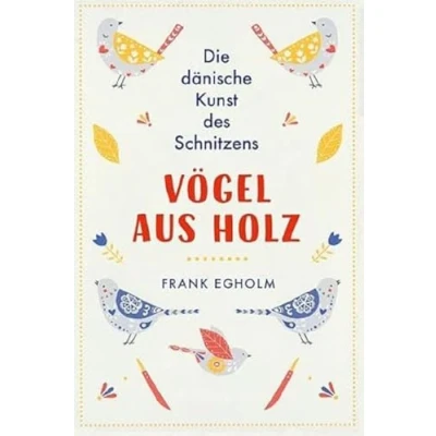Abbildung von Vögel aus Holz: Die dänische Kunst des Schnitzens