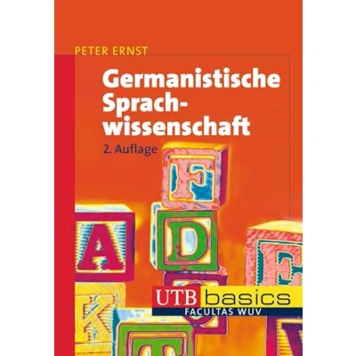 Abbildung von Germanistische Sprachwissenschaft: Eine Einführung in die synchrone Sprachwissenschaft des Deutschen (utb basics)