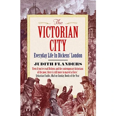 Abbildung von The Victorian City: Everyday Life in Dickens&#039; London