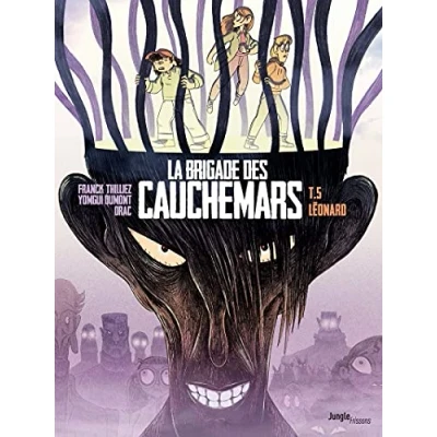 Abbildung von La Brigade des cauchemars tome 5 Léonard
