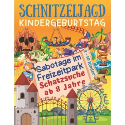 Abbildung von Schnitzeljagd Kindergeburtstag: Sabotage im Freizeitpark Schatzsuche ab 8 Jahre: Komplettset für 2 10 Kinder mit Schatzkarte, Rätseln, Einladungen, Urkunden und vielen Extras (Partyspiele Kinder)