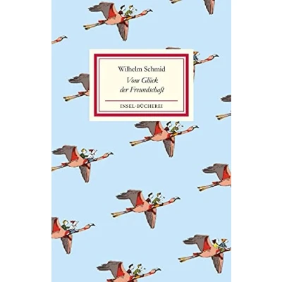 Abbildung von Vom Glück der Freundschaft: Kleinformatige Sonderausgabe (Insel Bücherei)