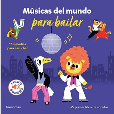 Abbildung von Músicas del mundo para bailar. Mi primer libro de sonidos (Libros con sonido)