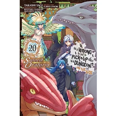 Abbildung von Is It WRONG to Try PICK UP GIRLS in a Dungeon? On the Side: SWORD Oratoria, Vol. 20 (manga) (IS DUNGEON ORATORIA GN)
