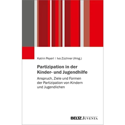 Abbildung von Partizipation in der Kinder und Jugendhilfe: Anspruch, Ziele Formen von Kindern Jugendlichen