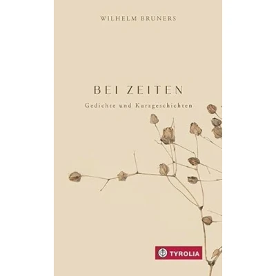 Abbildung von BEI ZEITEN: Gedichte und Kurzgeschichten. Der bekannte Priester Dichter spürt dem Phänomen „Zeit“ nach: biblisch, im Jahreslauf, rückblickend