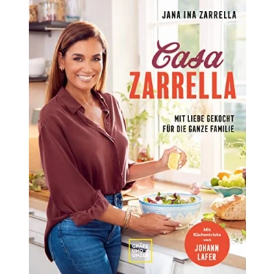 Abbildung von Casa Zarrella: Mit Liebe gekocht für die ganze Familie (Promi und Fernsehköch*innen)