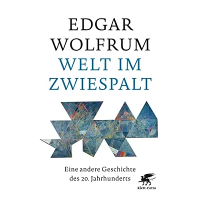 Abbildung von Welt im Zwiespalt: Eine andere Geschichte des 20. Jahrhunderts