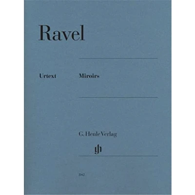 Abbildung von Miroirs: Besetzung: Klavier zu zwei Händen (G. Henle Urtext Ausgabe)