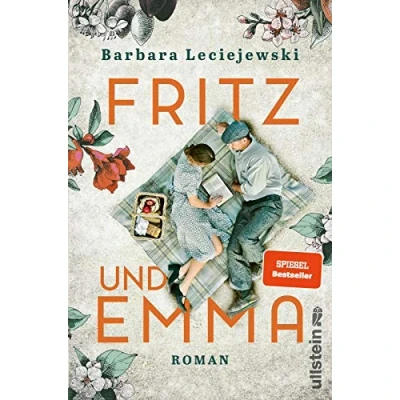 Abbildung von Fritz und Emma: Roman Der Bestseller. Die schönste Liebesgeschichte des Jahres