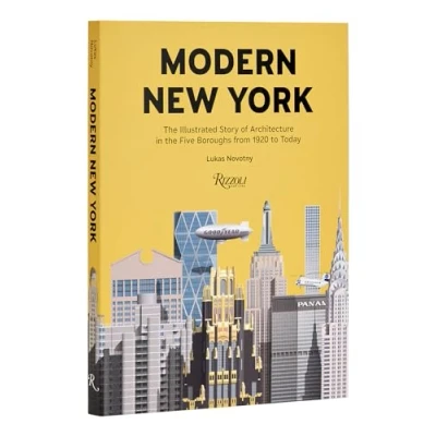 Abbildung von Modern New York: the Illustrated Story of Architecture in Five Boroughs from 1920 to Present