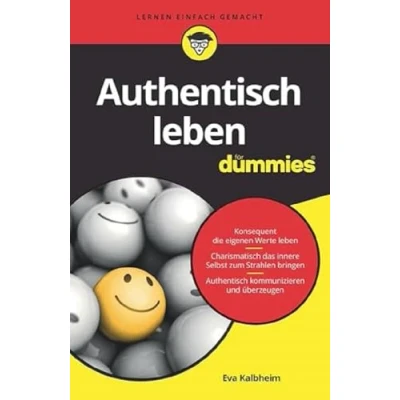 Abbildung von Authentisch leben für Dummies: Sei Du selbst!