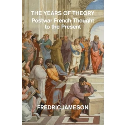 Abbildung von the Years of Theory: Postwar French Thought to Present