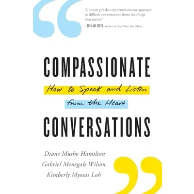 Abbildung von Compassionate Conversations: How to Speak and Listen from the Heart