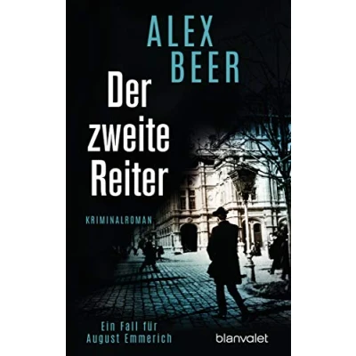Abbildung von Der zweite Reiter: Ein Fall für August Emmerich Kriminalroman (Die Kriminalinspektor Reihe, Band 1)