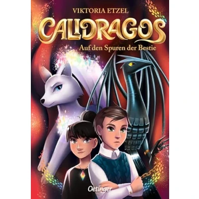 Abbildung von Calidragos 2. Auf den Spuren der Bestie: Ein magisches und actionreiches Tierwandler Fantasy Abenteuer für Kinder ab 10 Jahren