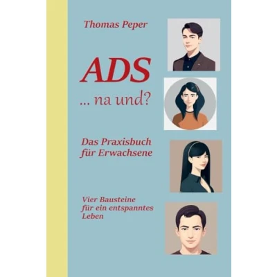 Abbildung von ADS na und?: Das Praxisbuch für Erwachsene
