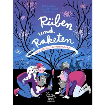 Abbildung von Rüben und Raketen: Eine ökkelige Silvestergeschichte (Finn Ole Heinrich im mairisch Verlag)