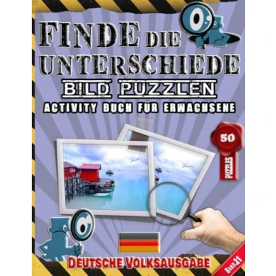 Abbildung von Finde Die Unterschiede : Bild Puzzlen Activity Buch Fürs Erwachsene Spot und Deutsche Volksausgabe Band.21: Erkennen ... 50 Bilder 250