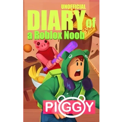 Abbildung von Unofficial Diary of a Roblox Noob: Piggy (Book 1) (Diary Noob Book Series for Kids, Band