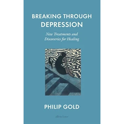 Abbildung von Breaking Through Depression: New Treatments and Discoveries for Healing