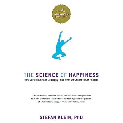 Abbildung von The Science of Happiness: How Our Brains Make Us Happy and What We Can Do to Get Happier