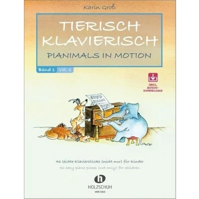 Abbildung von Tierisch klavierisch 1: Pianimals in Motion 46 leichte Klavierstücke (nicht nur) für Kinder