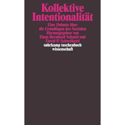 Abbildung von Kollektive Intentionalität: Eine Debatte über die Grundlagen des Sozialen (suhrkamp taschenbuch wissenschaft)