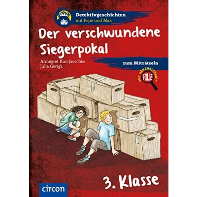 Abbildung von Der verschwundene Siegerpokal: 3. Klasse (Detektivgeschichten mit Pepe und Max)