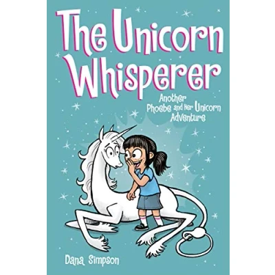 Abbildung von The Unicorn Whisperer: Another Phoebe and Her Adventure (Volume 10)