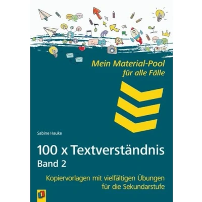 Abbildung von 100 x Textverständnis, Band 2​: Kopiervorlagen mit vielfältigen Übungen für die Sekundarstufe (Mein Material Pool alle Fälle)
