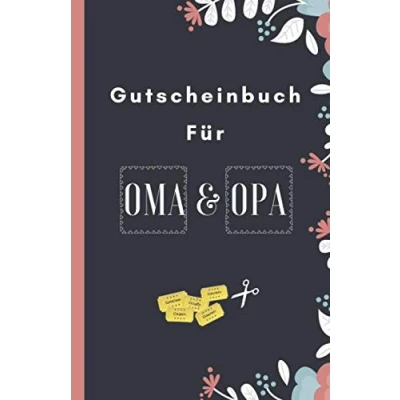 Abbildung von Gutscheinbuch für Oma und Opa: Blanko Gutscheinheft zum Selber Ausfüllen als Geschenk die Großeltern zu Weihnachten, Ostern, Hochzeitstag oder ... (Geschenkideen Opa, Band 1)