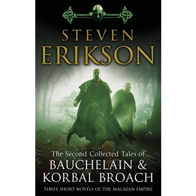 Abbildung von the Second Collected Tales of Bauchelain &amp; Korbal Broach: Three Short Novels Malazan Empire