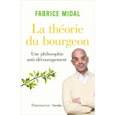 Abbildung von La théorie du bourgeon: Une philosophie anti découragement