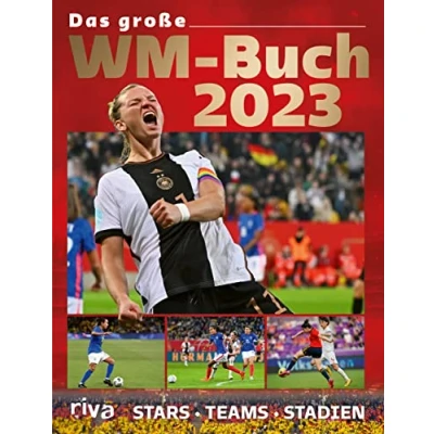 Abbildung von Das große WM Buch 2023: Stars. Teams. Stadien. einzige zur FIFA Frauenfußball Weltmeisterschaft in Australien und Neuseeland. perfekte Geschenk für alle Sportfans
