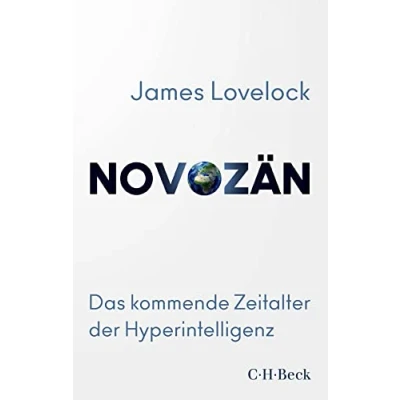 Abbildung von Novozän: Das kommende Zeitalter der Hyperintelligenz (Beck Paperback)