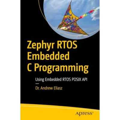 Abbildung von Zephyr RTOS Embedded C Programming: Using POSIX API