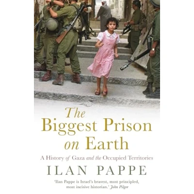 Abbildung von the Biggest Prison on Earth: A History of Occupied Territories