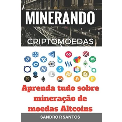 Abbildung von MINERANDO CRIPTOMOEDAS: Aprenda tudo sobre mineração de moedas Altcoins