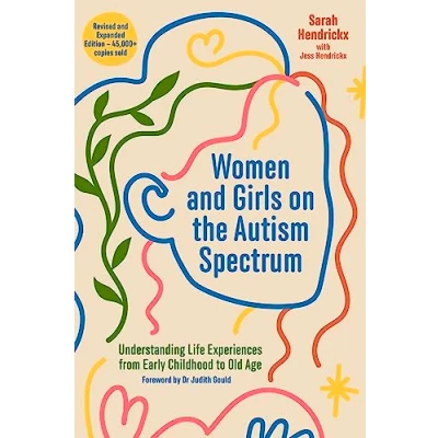 Abbildung von Women and Girls on the Autism Spectrum, Second Edition: Understanding Life Experiences from Early Childhood to Old Age