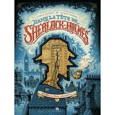Abbildung von Dans la Tete de Sherlock Holmes T01 : l&#039;Affaire du Ticket Scandaleux