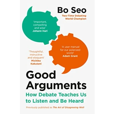 Abbildung von Good Arguments: How Debate Teaches Us to Listen and Be Heard
