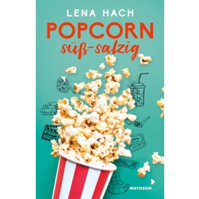 Abbildung von Popcorn süß salzig: Herrlich selbstironische Young Adult Love Story ab 12 Jahren