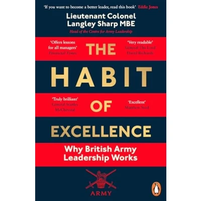 Abbildung von The Habit of Excellence: Why British Army Leadership Works