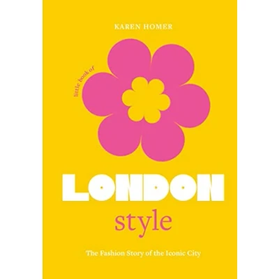 Abbildung von the Little Book of London Style: fashion story iconic City (Little Books Style)